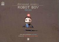 Robot boy No.03 : เด็กชายหุ่นยนต์ หมายเลข 3