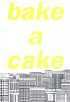 ฺBake a cake